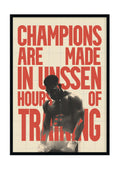 Champions are Made in Silence.