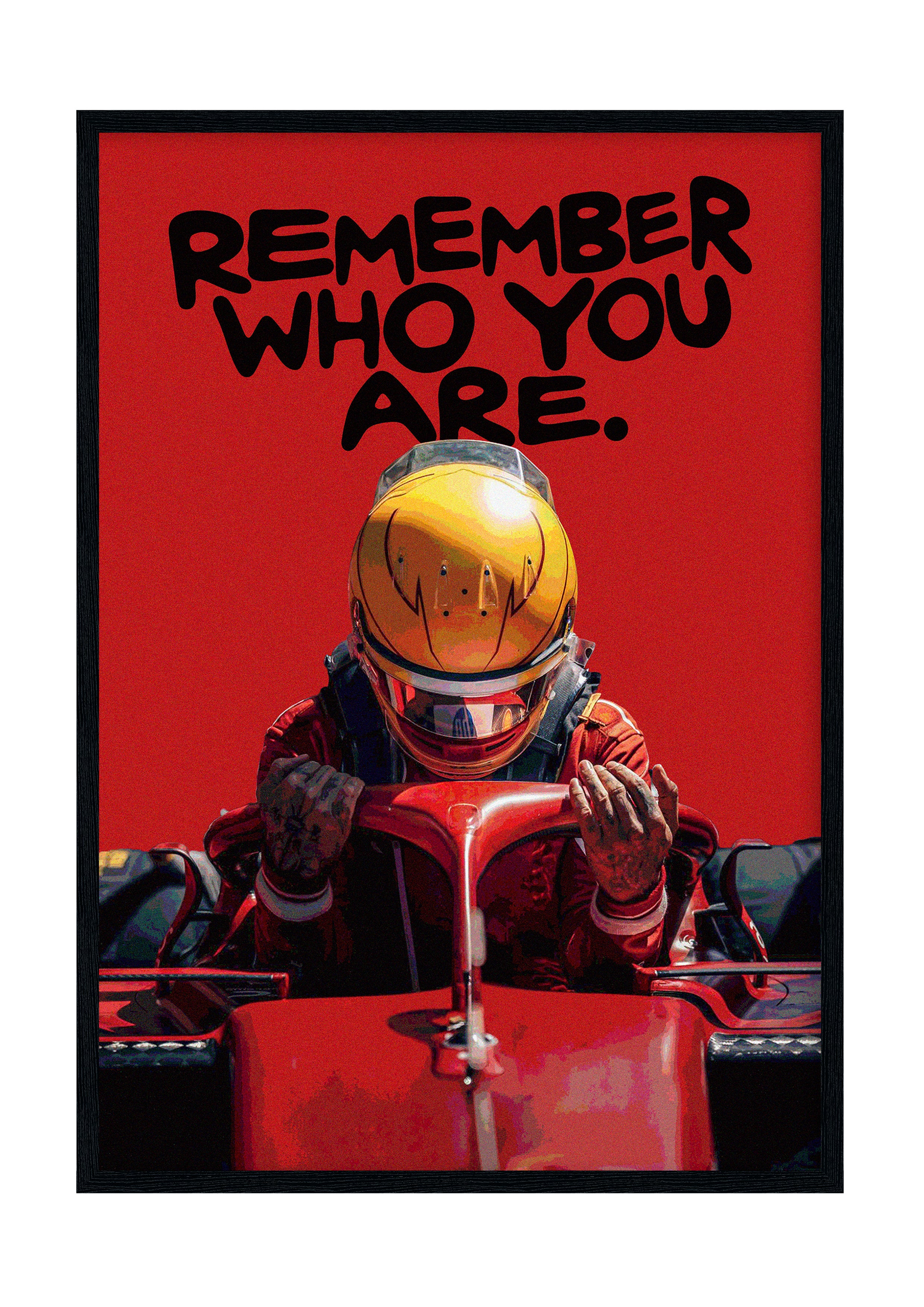 Remember who you are.